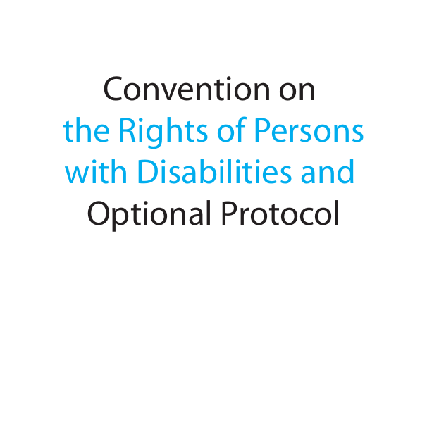 Convention on the Rights of Persons with Disabilities and Optional Protocol